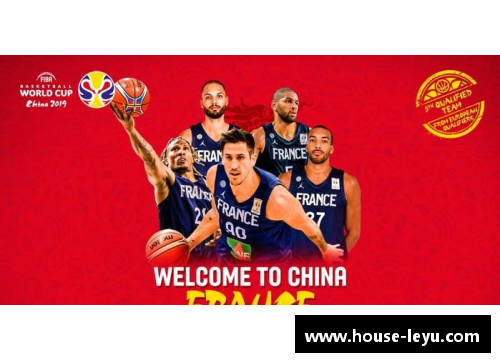 leyu乐鱼体育法国队荣耀时刻：2019男篮世界杯季军之路 - 副本